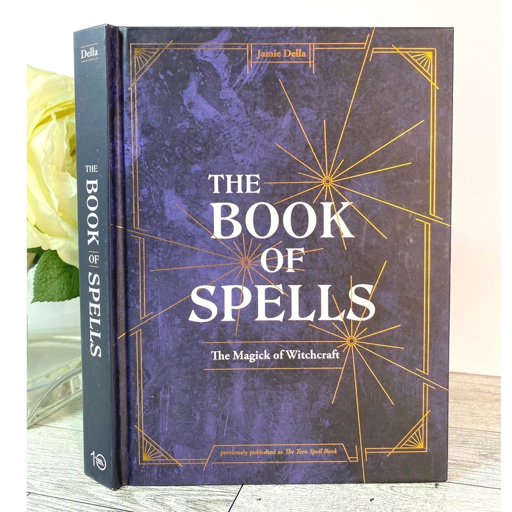 The Book of Spells: The Magick of Witchcraft Jamie Della 2019 Hardcover